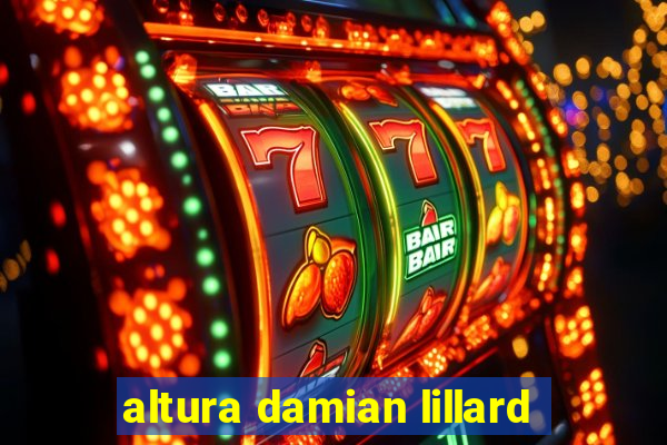 altura damian lillard